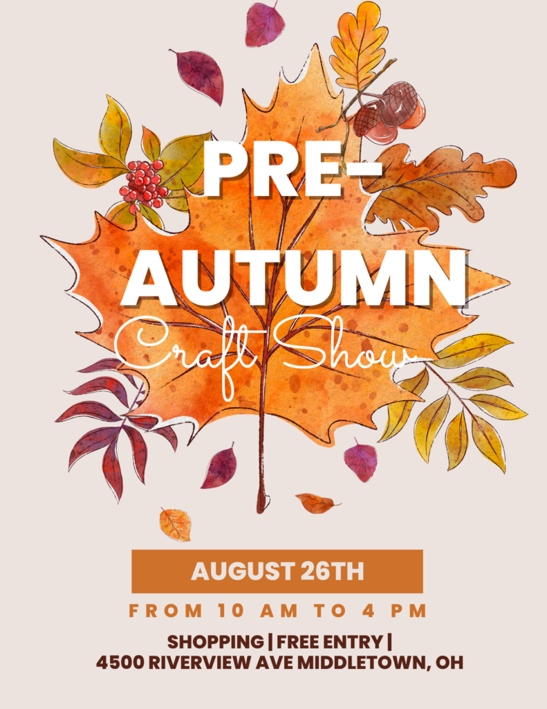 Troop 718 Pre-Autumn Craft Show flyer.
August 26 2023, 10am - 4pm
Free entry
4500 Riverview Avenue, Middletown OH 45042